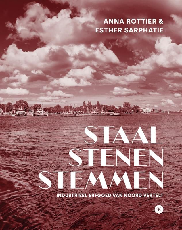 Staal Stenen Stemmen, het boek